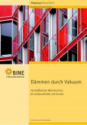 Vakuum: hocheffizienter Wärmeschutz