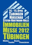 Messetipp: Immobilienmesse Tübingen - 14.-15. April 2012